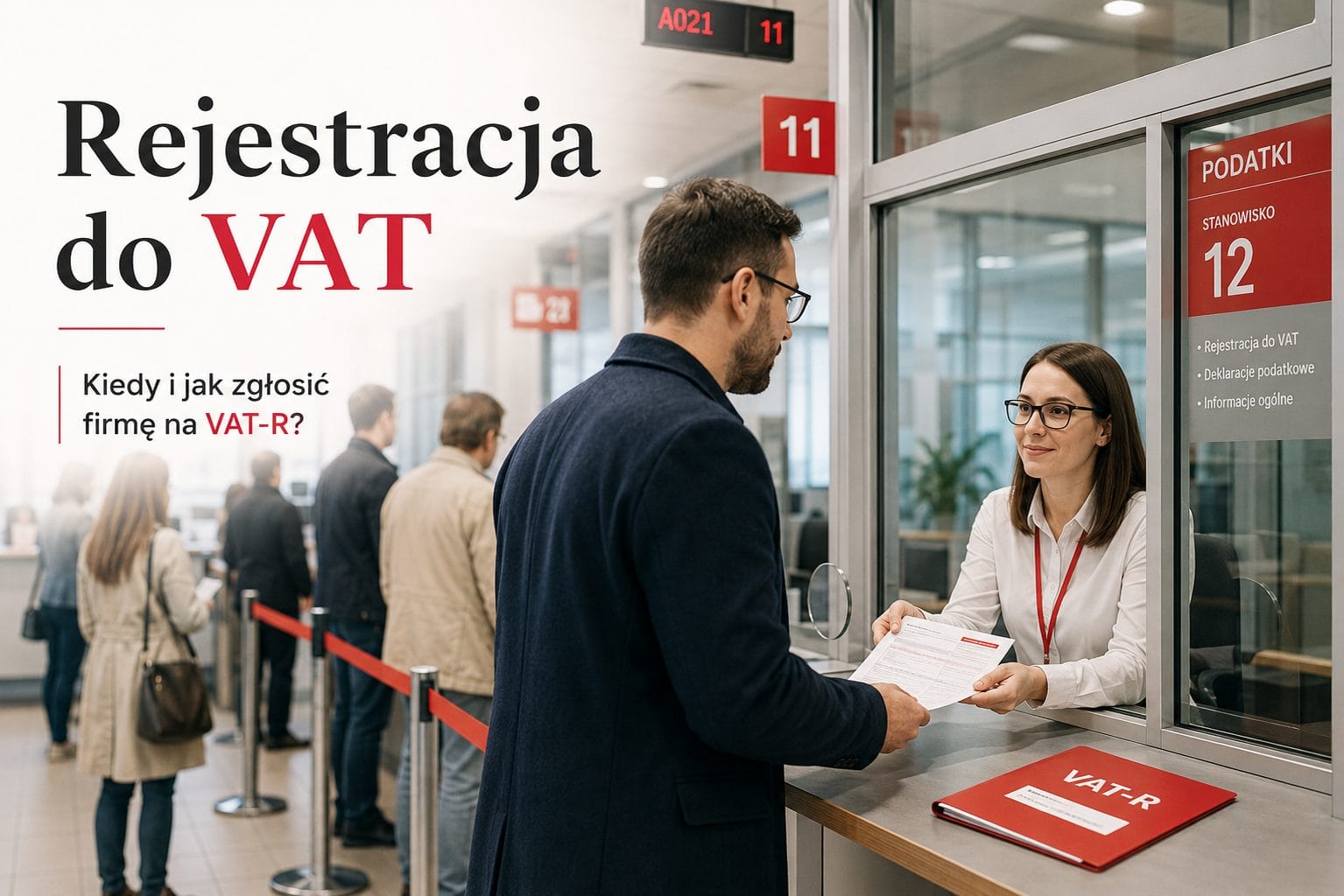 Rejestracja do VAT – kiedy i jak zgłosić firmę na VAT-R?